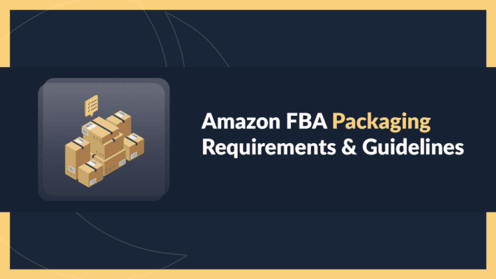 Amazon FBA Packaging Guidelines