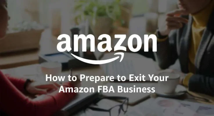 Exiting an Amazon FBA Business